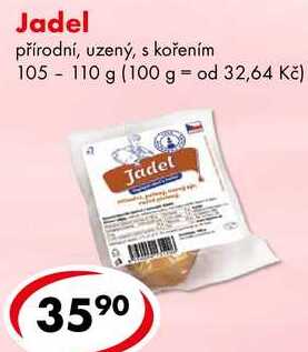 Jadel, 105- 110 g