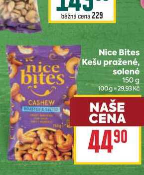 Nice Bites Kešu pražené, solené 150g