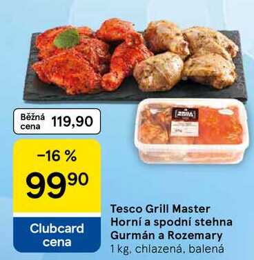 Tesco Grill Master Horní a spodní stehna Gurmán a Rozemary, 1 kg