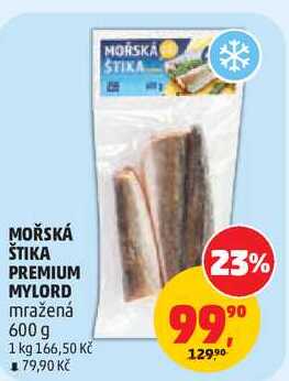 MOŘSKÁ ŠTIKA PREMIUM MYLORD mražená, 600 g