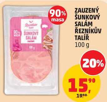 ZAUZENÝ ŠUNKOVÝ SALÁM ŘEZNÍKŮV TALÍŘ, 100 g