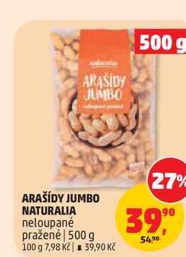 ARAŠÍDY JUMBO NATURALIA neloupané pražené, 500 g