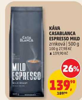 KÁVA CASABLANCA ESPRESSO MILD zrnková, 500 g