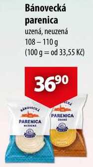Bánovecká parenica, 108 – 110 g  