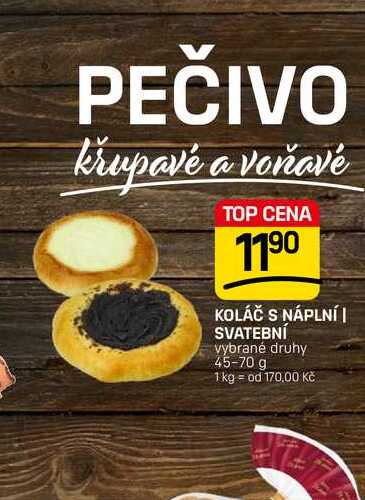 KOLÁČ S NÁPLNÍ | SVATEBNÍ vybrané druhy 45-70 g 