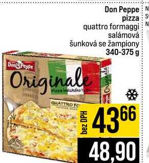 Don Peppe pizza quattro formaggi salámová šunková se žampiony Originale 340-375 g 