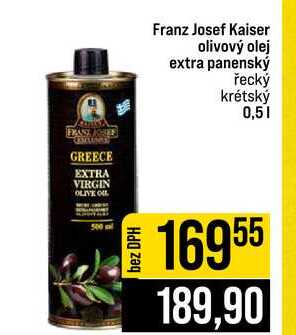 Franz Josef Kaiser olivový olej extra panenský řecký krétský 0,5l