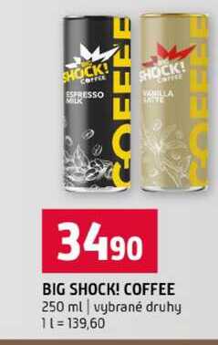 BIG SHOCK! COFFEE 250 ml vybrané druhy