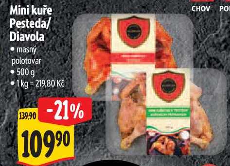 Mini kuře Pesteda/Diavola, 500 g
