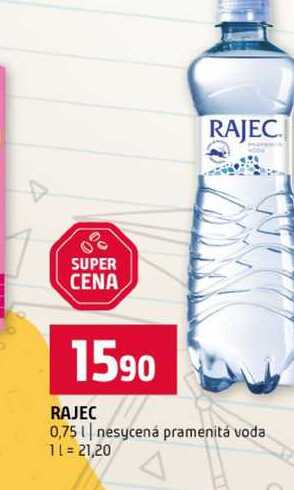 RAJEC 0,75l nesycená pramenitá voda