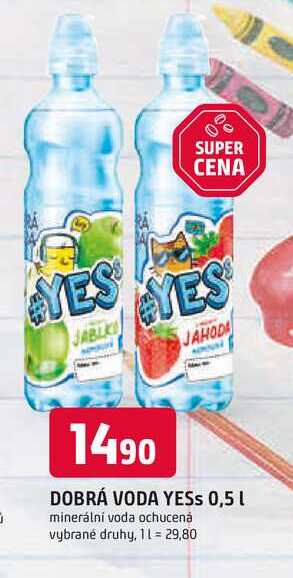 DOBRÁ VODA YESS 0,5 L minerální voda ochucená 