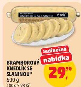 BRAMBOROVÝ KNEDLÍK SE SLANINOU, 500 g