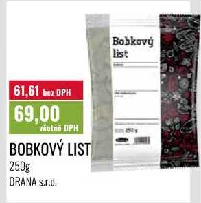 BOBKOVÝ LIST, 250g DRANA