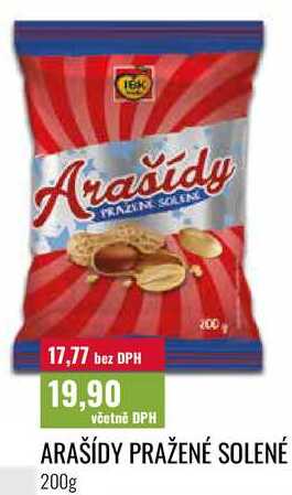 ARAŠÍDY PRAŽENÉ SOLENÉ, 200g 