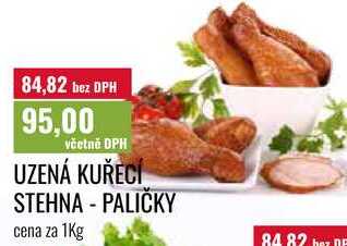 UZENÁ KUŘECÍ STEHNA PALIČKY cena za 1kg