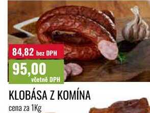 KLOBÁSA Z KOMÍNA cena za 1Kg  