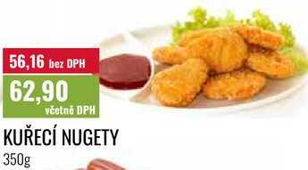 KUŘECÍ NUGETY 350g