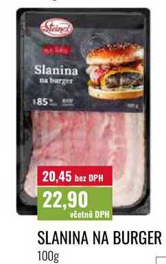 SLANINA NA BURGER 100g  