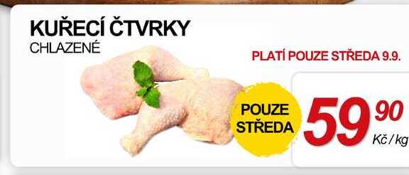 KUŘECÍ ČTVRKY CHLAZENÉ, 1 kg