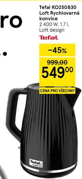 Tefal KO250830 Loft Rychlovarná konvice, 2 400 W. 1.7 l, Loft design