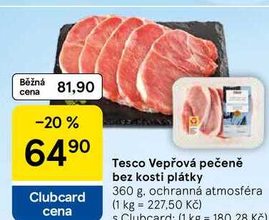 Tesco Vepřová pečeně bez kosti plátky, 360 g