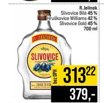 R.Jelínek Slivovice Bílá 45% Hruškovice Williams 42% Slivovice Gold 45% 700 ml 