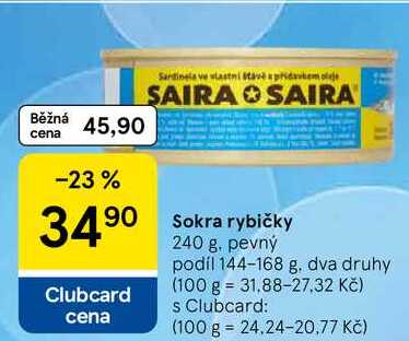 Sokra rybičky, 240 g. pevný podíl 144-168 g