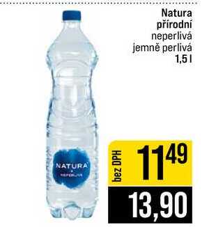 Natura přírodní neperlivá jemně perlivá 1,5l