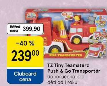 TZ Tiny Teamsterz Push & Go Transportér