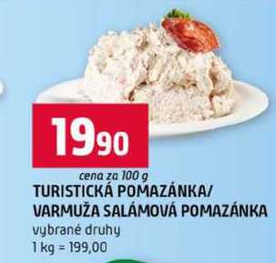 TURISTICKÁ POMAZÁNKA VARMUŽA SALÁMOVÁ POMAZÁNKA vybrané druhy 100g