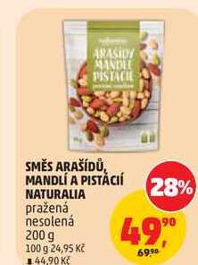 SMĚS ARAŠIDŮ, MANDLÍ A PISTÁCIÍ NATURALIA pražená nesolená, 200 g 
