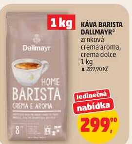 KÁVA BARISTA DALLMAYR zrnková crema aroma, 1 kg