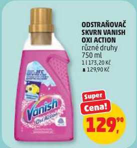 ODSTRAŇOVAČ SKVRN VANISH OXI ACTION různé druhy, 750 ml