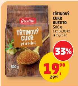 TŘTINOVÝ CUKR GUSTITO, 500 g   v akci