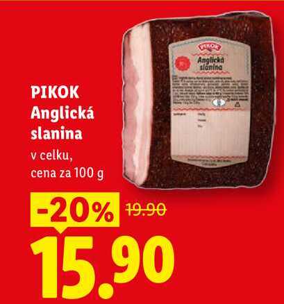 PIKOK Anglická slanina, v celku, cena za 100 g