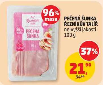 PEČENÁ ŠUNKA ŘEZNÍKŮV TALÍŘ nejvyšší jakosti, 100 g