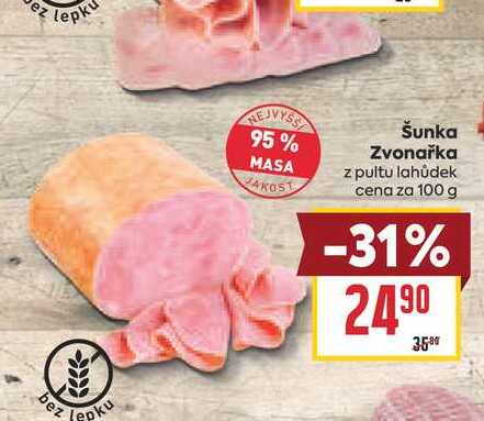 Šunka Zvonařka z pultu lahůdek cena za 100 g