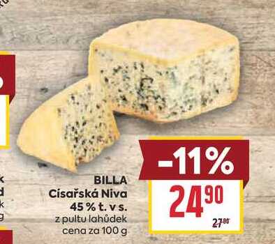 BILLA Císařská Niva 45% t. vs. z pultu lahůdek cena za 100 g 