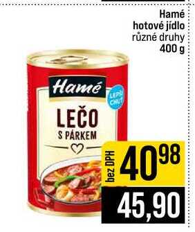 Hamé hotové jídlo různé druhy 400 g