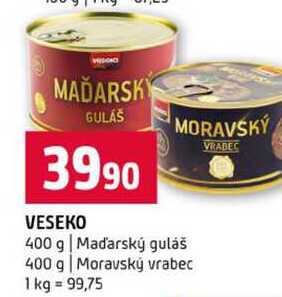 VESEKO 400 g Maďarský guláš 400 g Moravský vrabec 