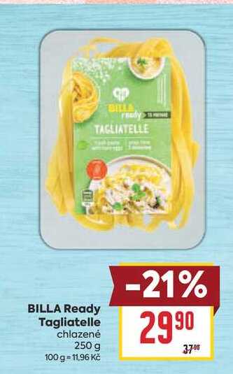 BILLA Ready Tagliatelle chlazené 250 g