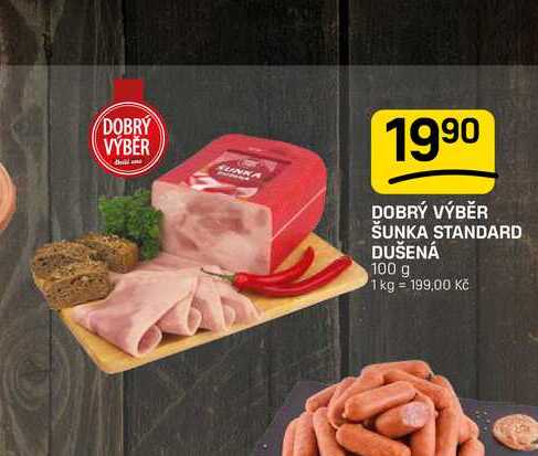 DOBRÝ VÝBĚR ŠUNKA STANDARD DUŠENÁ 100 g