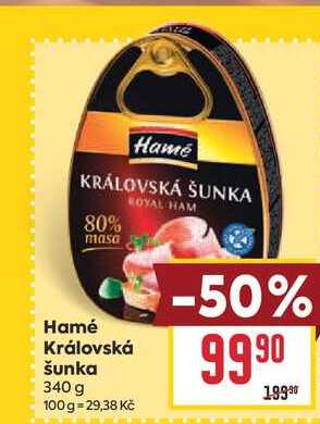 Hamé Královská šunka 340 g