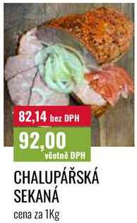 CHALUPÁŘSKÁ SEKANÁ cena za 1Kg