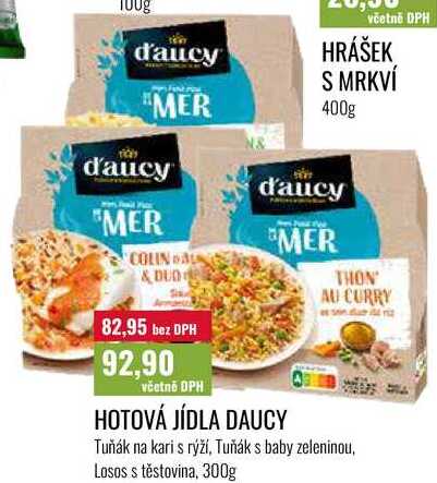 HOTOVÁ JÍDLA DAUCY Tuňák na kari s rýží, Tuňák s baby zeleninou, Losos s těstovina, 300g