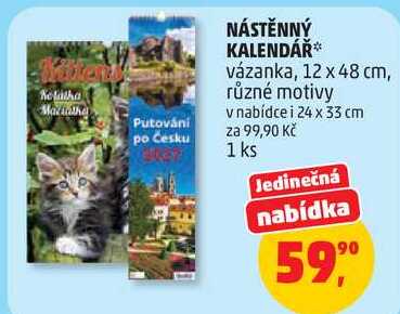 NÁSTĚNNÝ KALENDÁŘ vázanka, 12 x 48 cm, různé motivy v nabídce i 24 x 33 cm, 1 ks