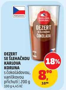DEZERT SE ŠLEHAČKOU KARLOVA KORUNA s čokoládovou příchutí, 200 g