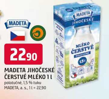 MADETA JIHOČESKÉ ČERSTVÉ MLÉKO 1l polotučné, 1,5 % tuku