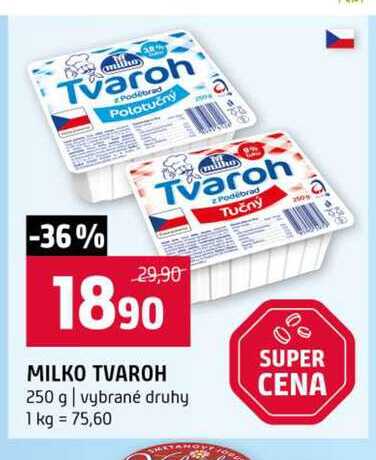 MILKO TVAROH 250 g vybrané druhy 