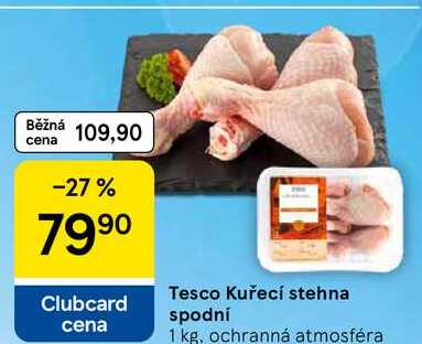 Tesco Kuřecí stehna spodní, 1 kg 